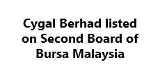 &nbsp;Cygal Berhad listed on Second Board of Bursa Malaysia